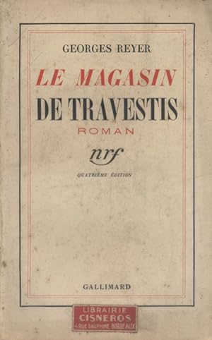Seller image for Le magasin de travestis. Roman. for sale by Librairie Et Ctera (et caetera) - Sophie Rosire