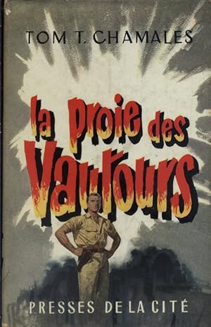 Bild des Verkufers fr La proie des vautours. zum Verkauf von Librairie Et Ctera (et caetera) - Sophie Rosire