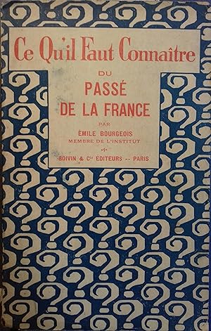 Bild des Verkufers fr Ce qu'il faut connatre du pass de la France. zum Verkauf von Librairie Et Ctera (et caetera) - Sophie Rosire