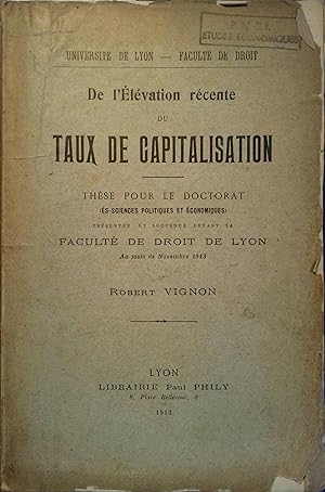 De l'élévation récente du taux de capitalisation. Thèse pour le doctorat présentée et obtenue dev...