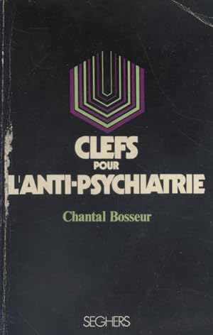 Bild des Verkufers fr Clefs pour l'anti-psychiatrie. zum Verkauf von Librairie Et Ctera (et caetera) - Sophie Rosire