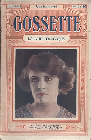 Seller image for Gossette. Premire partie : La nuit tragique. for sale by Librairie Et Ctera (et caetera) - Sophie Rosire