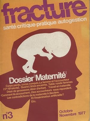 Fracture N° 3. Santé Critique Pratique Autogestion. Dossier maternité. Octobre-novembre 1977.