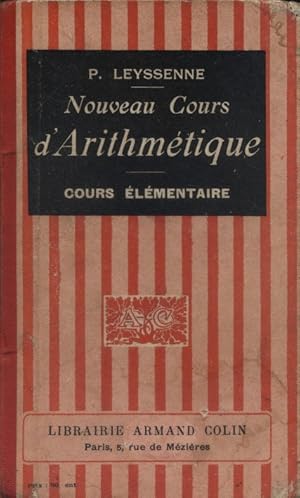 Image du vendeur pour Nouveau cours d'arithmtique. Cours lmentaire (Premire et 2 e annes). mis en vente par Librairie Et Ctera (et caetera) - Sophie Rosire