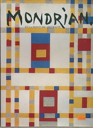 Mondrian et la peinture abstraite.