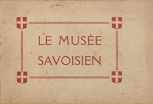 Le musée savoisien d'histoire et d'archéologie de Chambéry. Reproductions photographiques des piè...