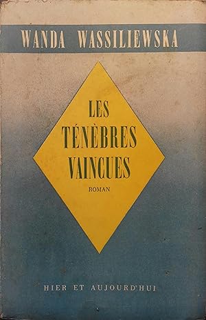 Les ténèbres vaincues.