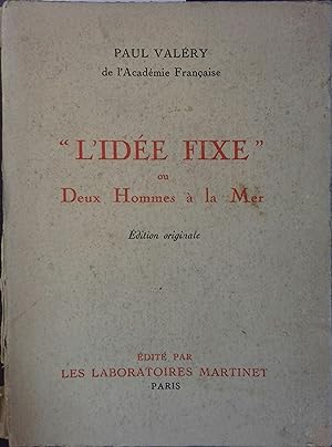Bild des Verkufers fr L'ide fixe" ou deux hommes  la mer. zum Verkauf von Librairie Et Ctera (et caetera) - Sophie Rosire