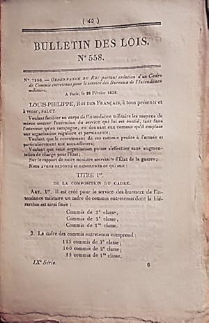 Bild des Verkufers fr Bulletin des lois. Contient des ordonnances du Roi concernant le service des bureaux de l'intendance militaire et l'organisation du corps des officiers d'administration. (8+13 pages). 12 mars 1838. zum Verkauf von Librairie Et Ctera (et caetera) - Sophie Rosire