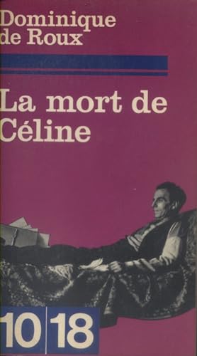 Imagen del vendedor de La mort de L.-F. Cline. Essai. a la venta por Librairie Et Ctera (et caetera) - Sophie Rosire