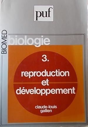 Image du vendeur pour Biologie. Tome 3 seul : Reproduction et dveloppement. mis en vente par Librairie Et Ctera (et caetera) - Sophie Rosire