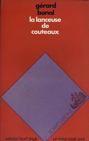 Bild des Verkufers fr La lanceuse de couteaux. zum Verkauf von Librairie Et Ctera (et caetera) - Sophie Rosire