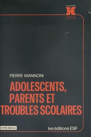 Bild des Verkufers fr Adolescents et parents et troubles scolaires. zum Verkauf von Librairie Et Ctera (et caetera) - Sophie Rosire