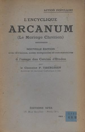 L'encyclique Arcanum. (Le mariage chrétien).