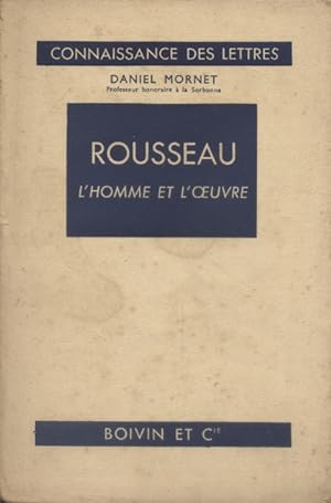 Rousseau, l'homme et l'oeuvre.