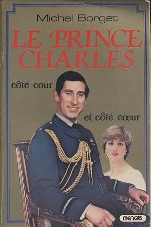 Le Prince Charles côté cour et côté coeur.