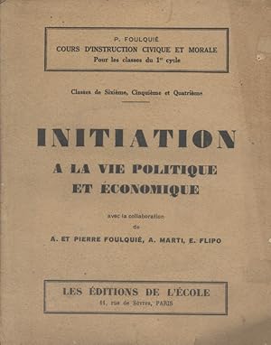 Seller image for Initiation  la vie politique et conomique. Classe de sixime, cinquime et quatrime. for sale by Librairie Et Ctera (et caetera) - Sophie Rosire