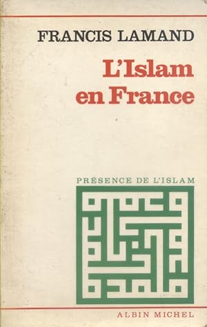 L'Islam en France.