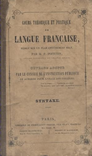 Imagen del vendedor de Cours thorique et pratique de langue franaise : Syntaxe. a la venta por Librairie Et Ctera (et caetera) - Sophie Rosire