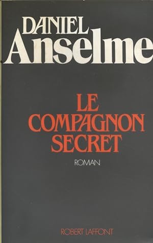 Seller image for Le compagnon secret. for sale by Librairie Et Ctera (et caetera) - Sophie Rosire