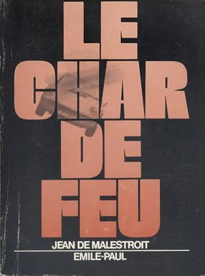 Bild des Verkufers fr Le char de feu. zum Verkauf von Librairie Et Ctera (et caetera) - Sophie Rosire