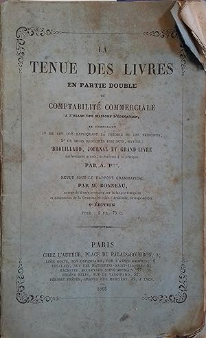 La tenue des livres en partie double ou comptabilité commerciale à l'usage des maisons d'éducation.