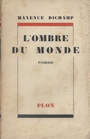 Seller image for L'ombre du monde. for sale by Librairie Et Ctera (et caetera) - Sophie Rosire