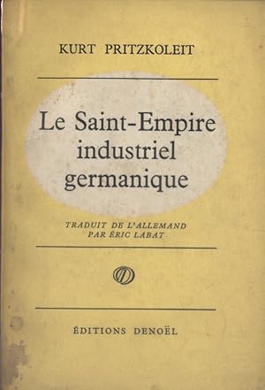 Seller image for Le Saint-Empire industriel germanique. for sale by Librairie Et Ctera (et caetera) - Sophie Rosire