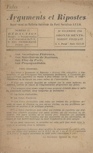 Arguments et ripostes N° 15. Supplément au bulletin du Parti Socialiste SFIO. 30 décembre 1946.