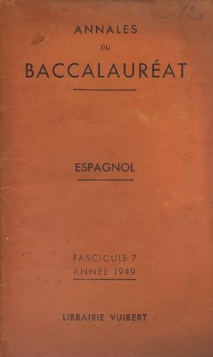 Annales du baccalauréat 1949 : Espagnol. Fascicule 7.