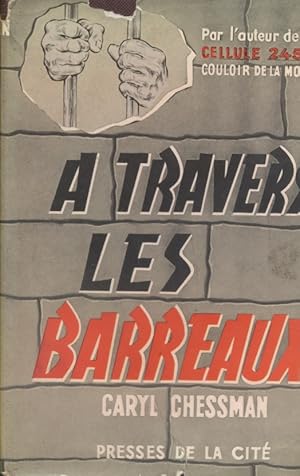 Seller image for A travers les barreaux. for sale by Librairie Et Ctera (et caetera) - Sophie Rosire