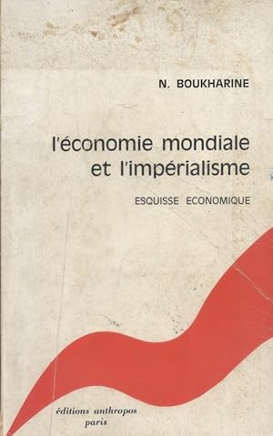 Seller image for L'conomie mondiale et l'imprialisme. Esquisse conomque. for sale by Librairie Et Ctera (et caetera) - Sophie Rosire