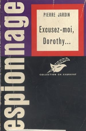 Immagine del venditore per Excusez-moi Dorothy. venduto da Librairie Et Ctera (et caetera) - Sophie Rosire