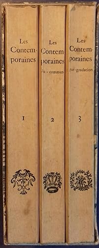 Les contemporaines. En 3 volumes. Aventures des plus jolies femmes de l'âge présent, aventures de...