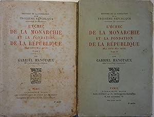 Histoire de la fondation de la troisième république (I et II). Histoire de la fondation de la tro...