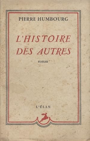 Image du vendeur pour L'histoire des autres. mis en vente par Librairie Et Ctera (et caetera) - Sophie Rosire