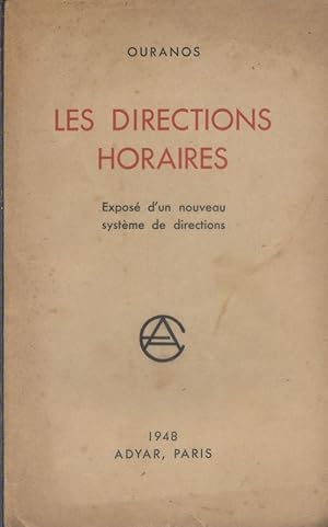 Imagen del vendedor de Les directions horaires . Expos d'un nouveau systme de directions. a la venta por Librairie Et Ctera (et caetera) - Sophie Rosire