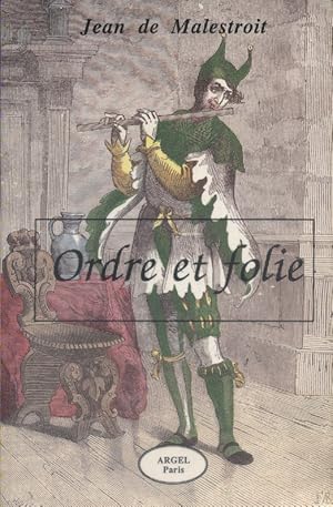 Bild des Verkufers fr Ordre et folie. zum Verkauf von Librairie Et Ctera (et caetera) - Sophie Rosire