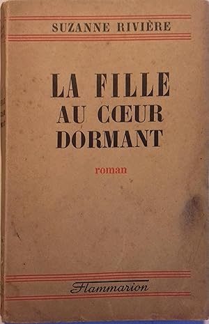 Seller image for La fille au coeur dormant. Roman. for sale by Librairie Et Ctera (et caetera) - Sophie Rosire