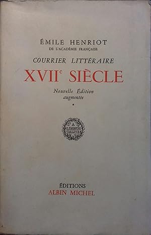 Courrier littéraire : XVII e siècle.