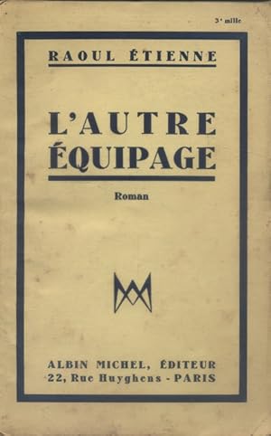 Seller image for L'autre quipage. for sale by Librairie Et Ctera (et caetera) - Sophie Rosire