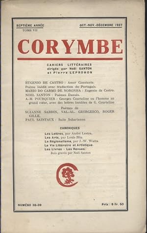 Corymbe. Cahiers littéraires dirigés par Noël Santon et Pierre Leprohon. N° 38-39. Septième année...