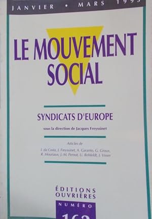 Le mouvement social N° 162. Syndicats d'Europe. Janvier-mars 1993.