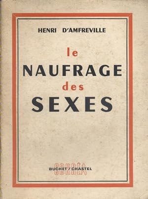 Seller image for Le naufrage des sexes. for sale by Librairie Et Ctera (et caetera) - Sophie Rosire