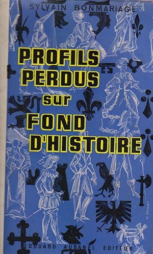 Seller image for Profils perdus sur fond d'histoire. for sale by Librairie Et Ctera (et caetera) - Sophie Rosire