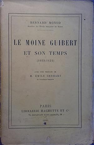 Bild des Verkufers fr Le moine Guibert et son temps (1053-1124). zum Verkauf von Librairie Et Ctera (et caetera) - Sophie Rosire