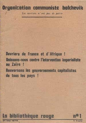 La bibliothèque rouge N° 1. Ouvriers de France et d'Afrique ! Unissons-nous contre l'intervention...