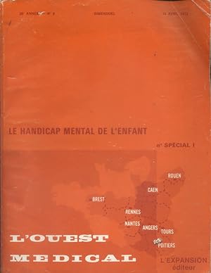 L'Ouest médical. Numéro spécial : Le handicap mental de l'enfant.