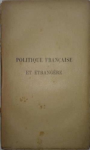Politique française et étrangère.