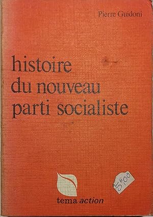 Histoire du nouveau parti socialiste.